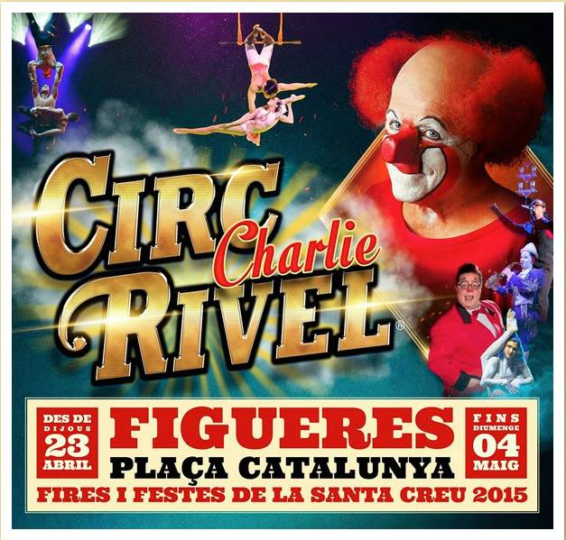 CIRC CHARLIE RIVEL Circo FIGUERES 2015 Circus